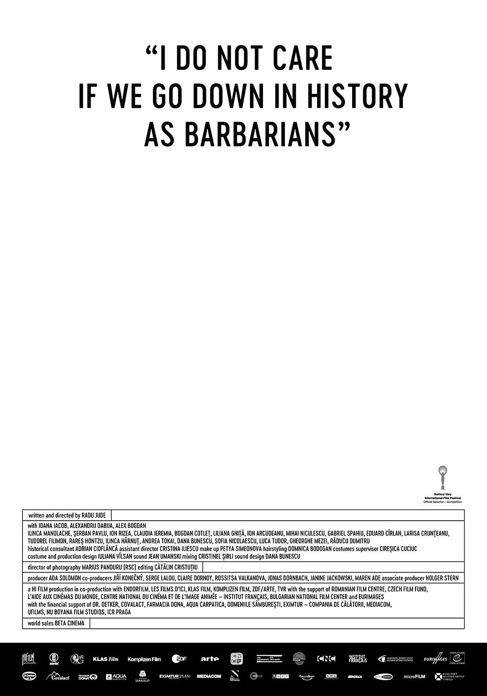 Poster: Mir ist es egal, wenn wir als Barbaren in die Geschichte eingehen